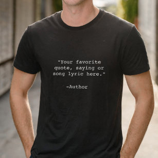 Create Your Own Custom Quote T-Shirt