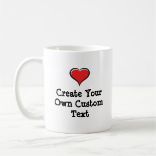 Create your own custom text with a Heart Coffee Mug