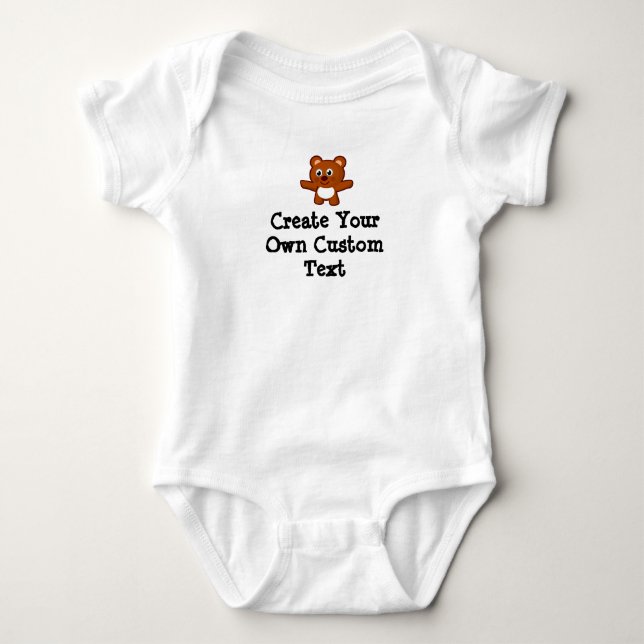 Create your own custom text with Teddy Bear Baby Bodysuit (Front)
