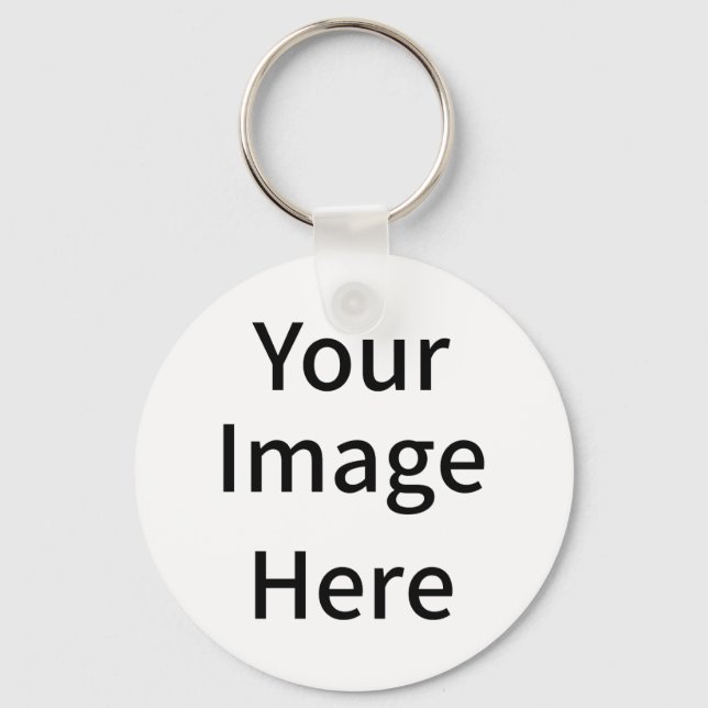 Create Your Own Custom Your Image Here Keychain (Front)