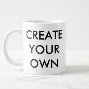 Create Your Own Customizable Giant Mug