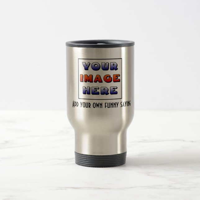 Create your own customized &  personalized travel mug (Center)