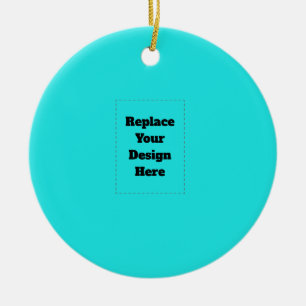 Create Your Own cyan Ceramic Ornament
