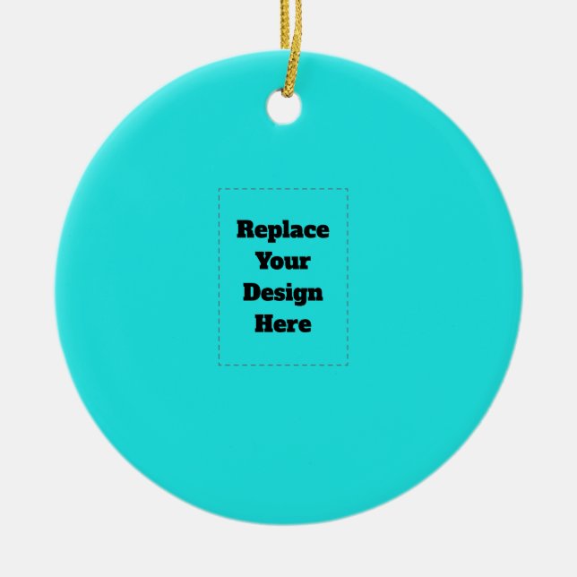 Create Your Own cyan Ceramic Ornament (Front)