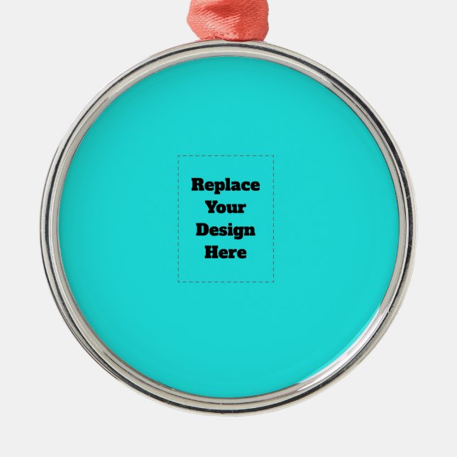 Create Your Own cyan Metal Ornament (Front)