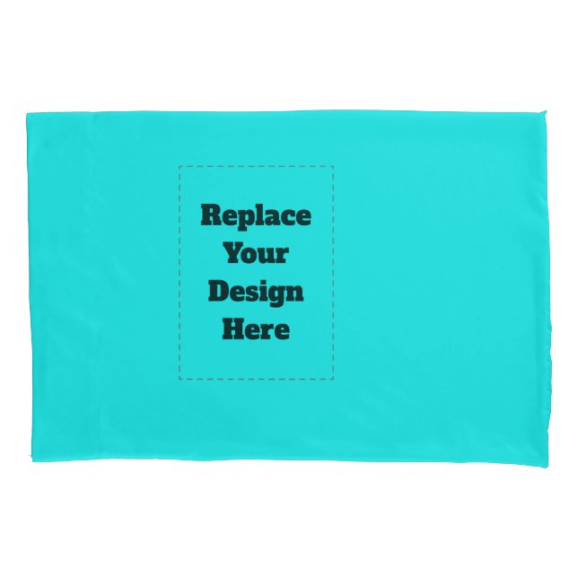 Create Your Own cyan Pillowcase (Front)