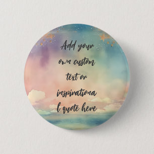 Create Your Own Dreamy Ocean Motivational Quote 2 Inch Round Button