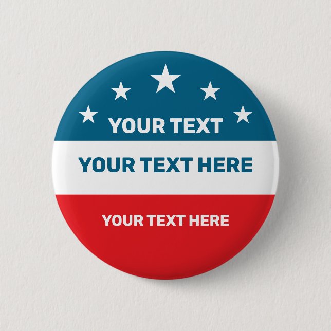 Create Your Own Election 2 Inch Round Button (Front)