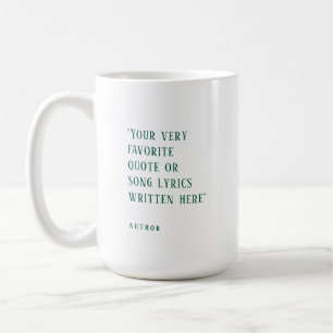 Create your own - favourite quote green coffee mug
