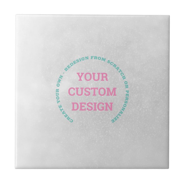 Create Your Own Fully Customised Tile (Front)