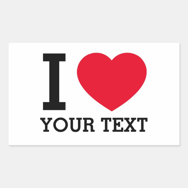 Create Your Own Funny I love  Sticker (Front)