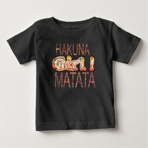 Create Your Own Girly Colours Hakuna Matata Pretty Baby T-Shirt