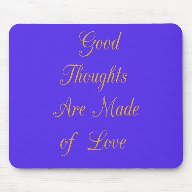 Create Your Own Good Thoughts With Love  Mouse Pad (Front)