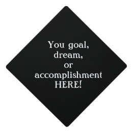 Create your own graduation  cap / personalized 