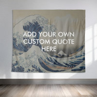 Create Your Own Great Wave Quote
