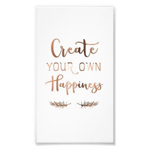Create your own happiness Poster