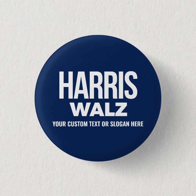 Create Your Own Harris Walz 2024 1 Inch Round Button (Front)