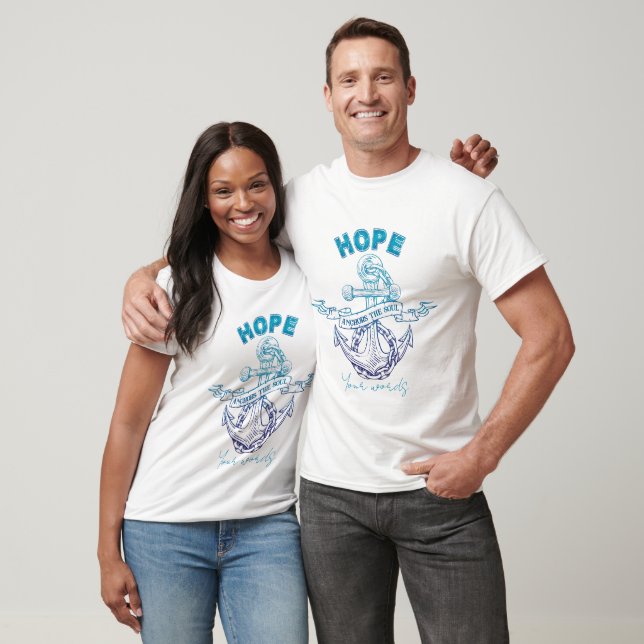 Create Your Own Hope Anchors T-Shirt (Unisex)