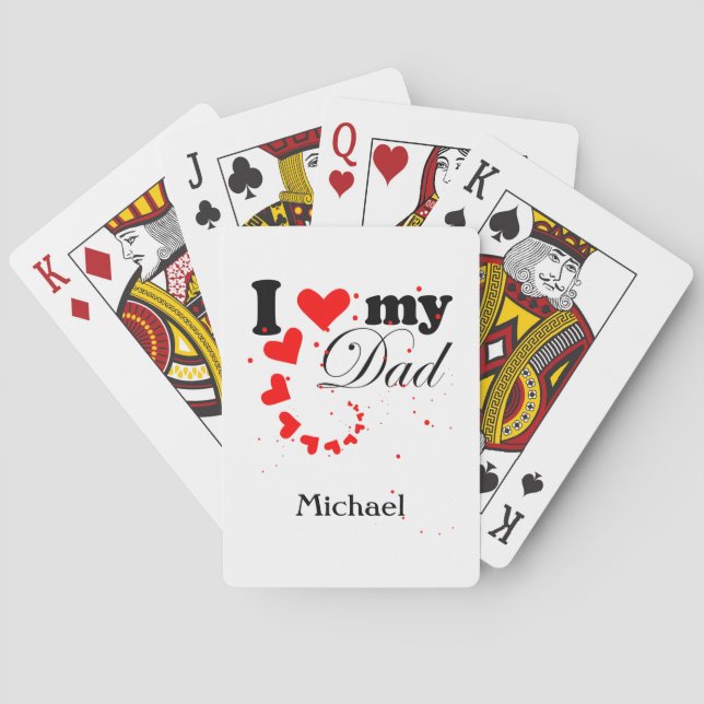 Create your own I love my Dad Playing Cards (Back)