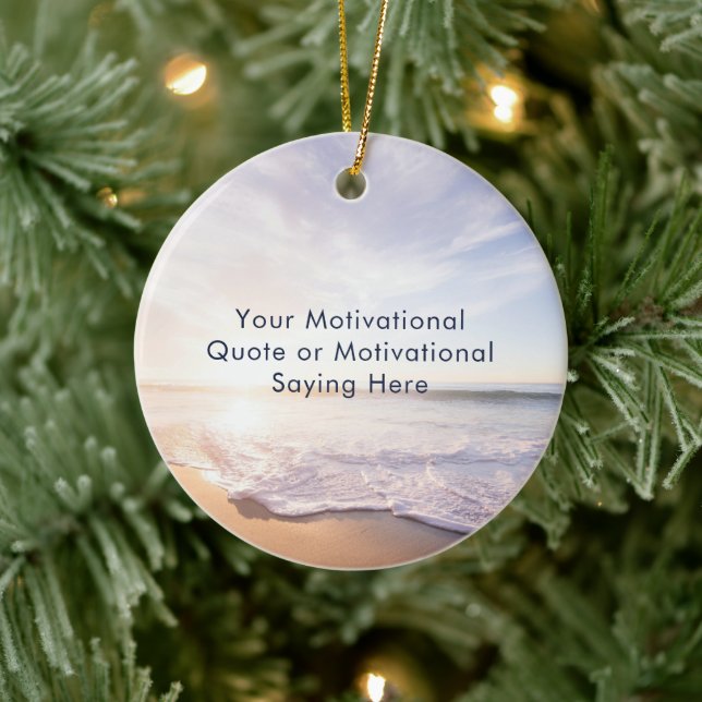 Create Your Own Inspirational Quote Beach Photo Ceramic Ornament (Tree)