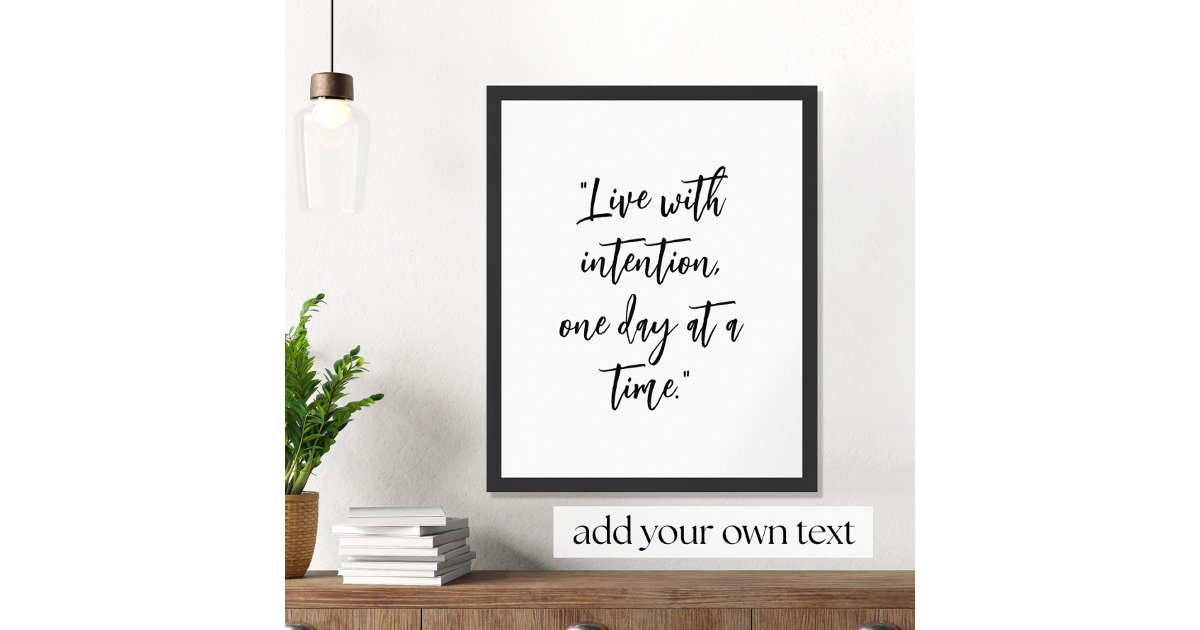 Create Your Own Inspirational Quote Poster | Zazzle