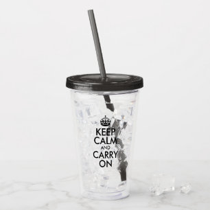 Create Your Own Keep Calm and Carry On Acrylic Tumbler