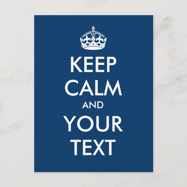 Create your own "Keep Calm and Carry On" (blue) Postcard (Front)