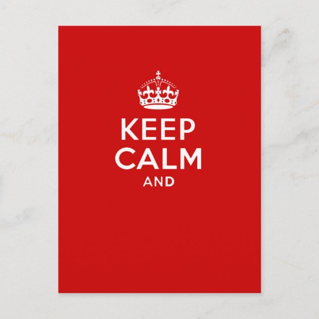 Create your own 'Keep Calm and carry on' crown red Postcard (Front)