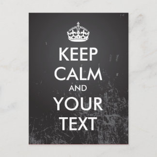 Create your own "Keep Calm" (grunge black) Postcard