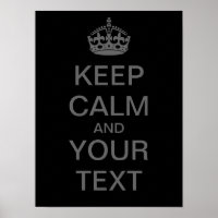 Create Your Own "Keep Calm" Poster (med grey)