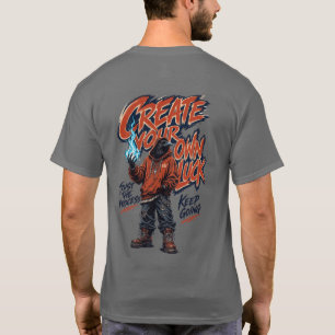 Create Your Own Luck Urban Streetwear Raven T-Shir T-Shirt