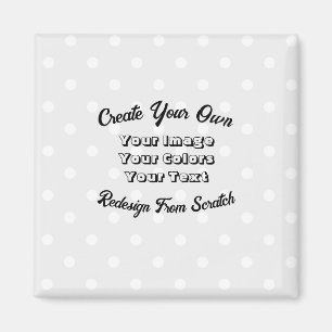 Create Your Own Magnet