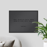Create Your Own Matte Black Quote Poster<br><div class="desc">Create your own custom quote poster wall art. Features minimalist typewriter typography in matte black colour</div>