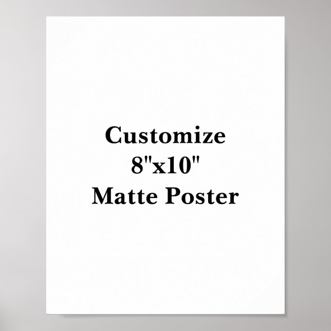 Create Your Own Matte Poster (Front)