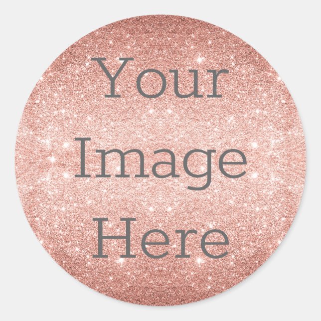 Create Your Own Metallic Rose Gold Glitter Foil Classic Round Sticker (Front)