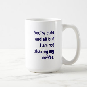 Create Your Own Minimalist Typography Funny Quote Coffee Mug