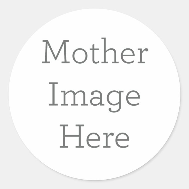 Create Your Own Mother Image Sticker Gift (Front)