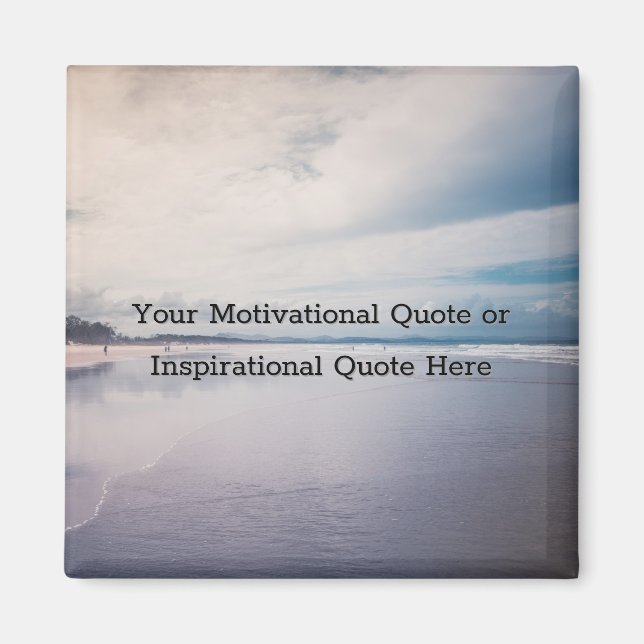 Create Your Own Motivational Inspirational Quote Magnet (Front)
