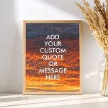 Create Your Own Motivational Quote Poster<br><div class="desc">Create your own custom quote poster wall art. Personalize this poster print with your motivational quote featuring modern minimalist typography and sunset sky landscape.</div>