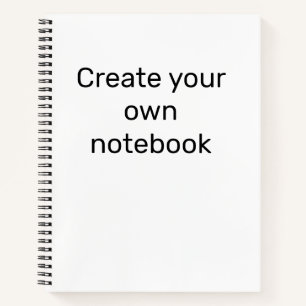 Create Your Own Notebook