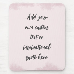 Create Your Own Pastel Motivational Quote Mouse Pad