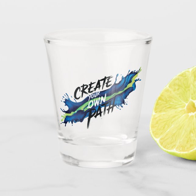 Create Your Own Path Vibrant Inspirational Design Shot Glass (Front)