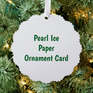 Create Your Own Pearl Ice Paper Ornament Card