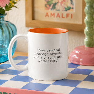 Create your own personal message coffee mug