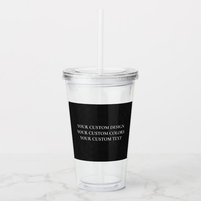 Create Your Own Personalized Acrylic Tumbler (Front)