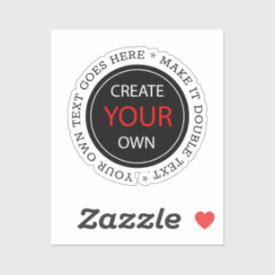 Create Your Own - Personalized, branded / Custom