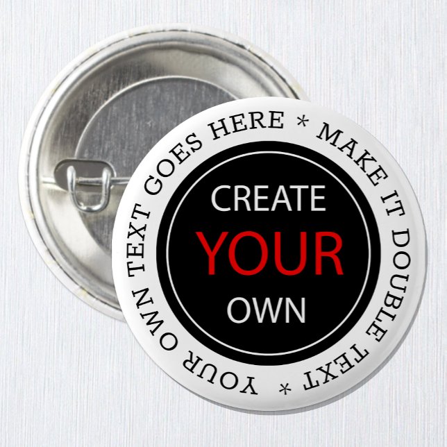 Create Your Own - Personalized, branded / Custom 3 Inch Round Button (Creator Uploaded)