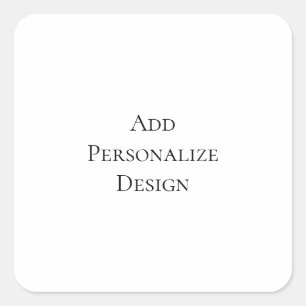 Create Your Own Personalized Custom  Square Sticker