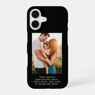 Create Your Own Personalized Photo and Quote iPhone 16 Case