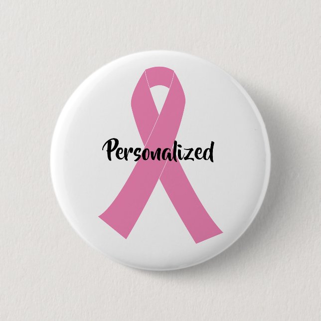 Create Your Own Personalized Pink Awareness 2 Inch Round Button (Front)